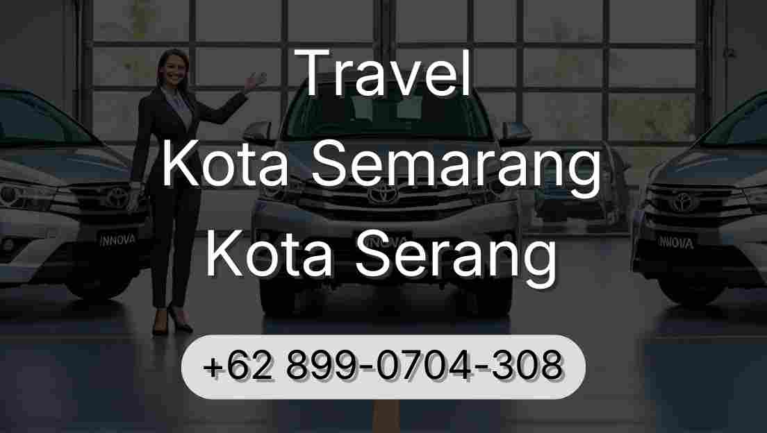Travel Kota Semarang Kota Serang