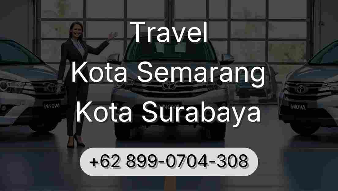 Travel Kota Semarang Kota Surabaya