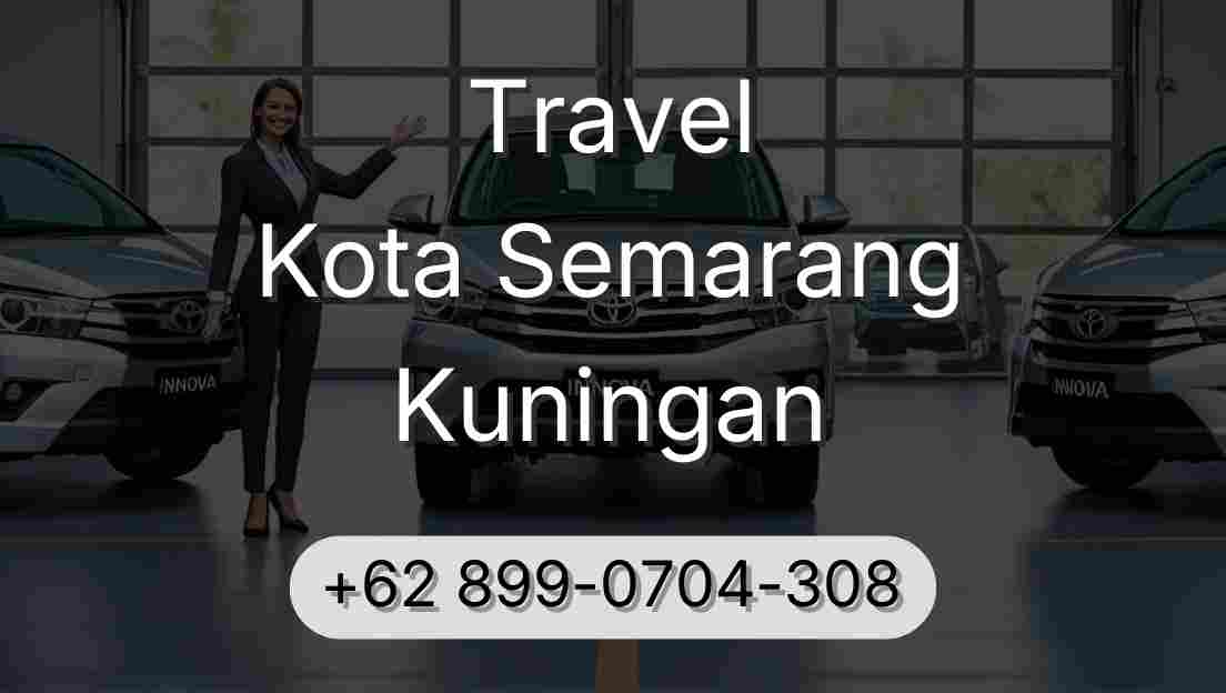 Travel Kota Semarang Kuningan