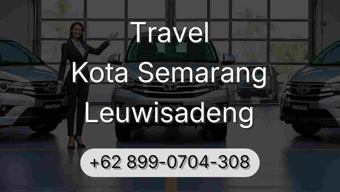 Travel Kota Semarang Leuwisadeng