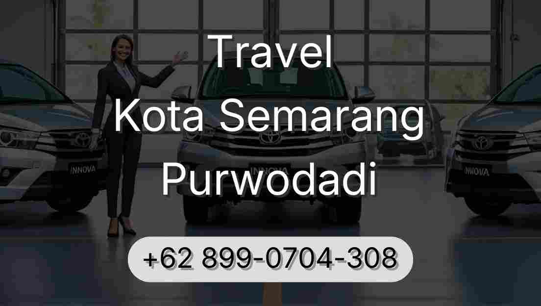 Travel Kota Semarang Purwodadi