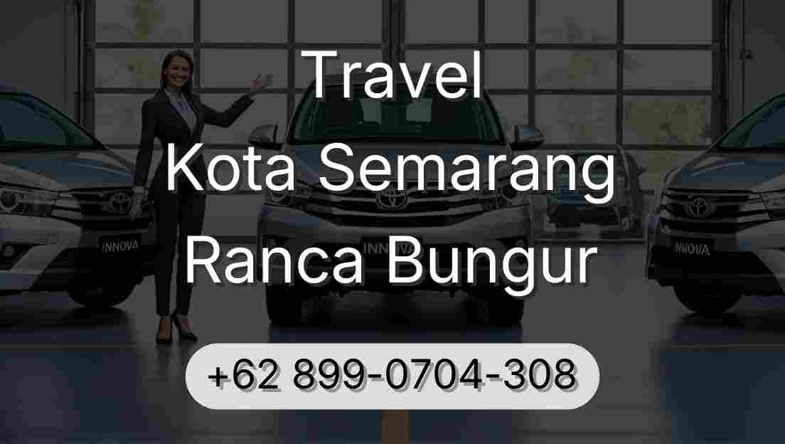 Travel Kota Semarang Ranca Bungur