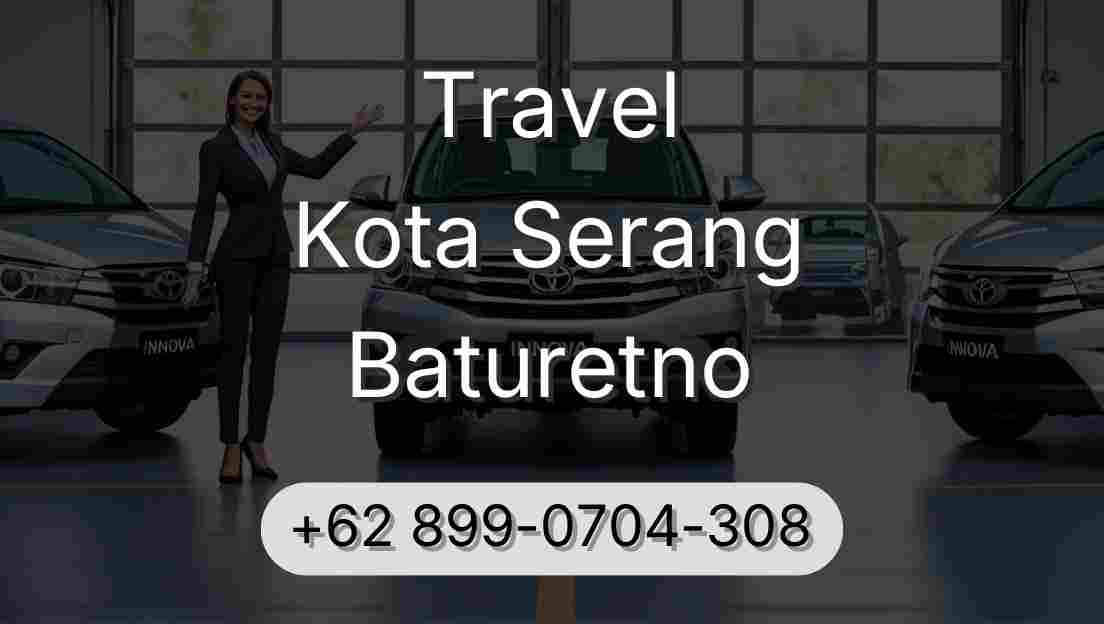Travel Kota Serang Baturetno