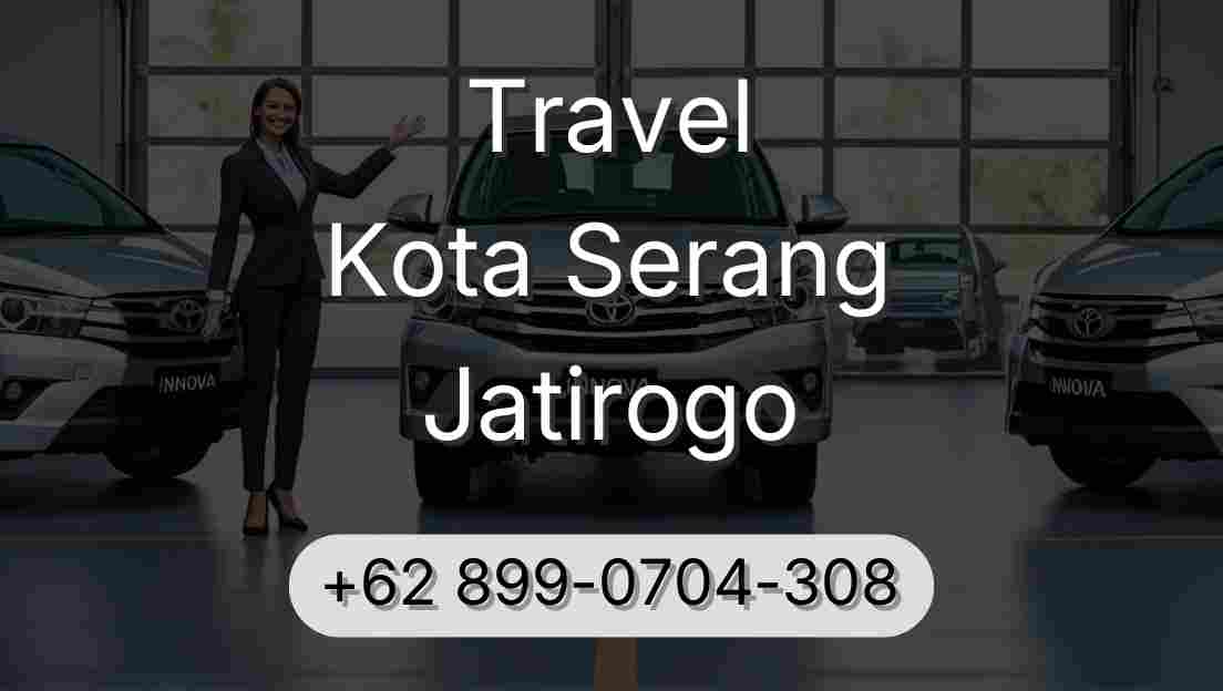Travel Kota Serang Jatirogo
