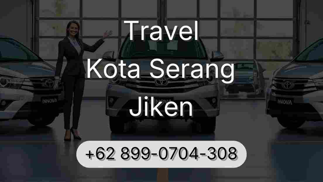 Travel Kota Serang Jiken