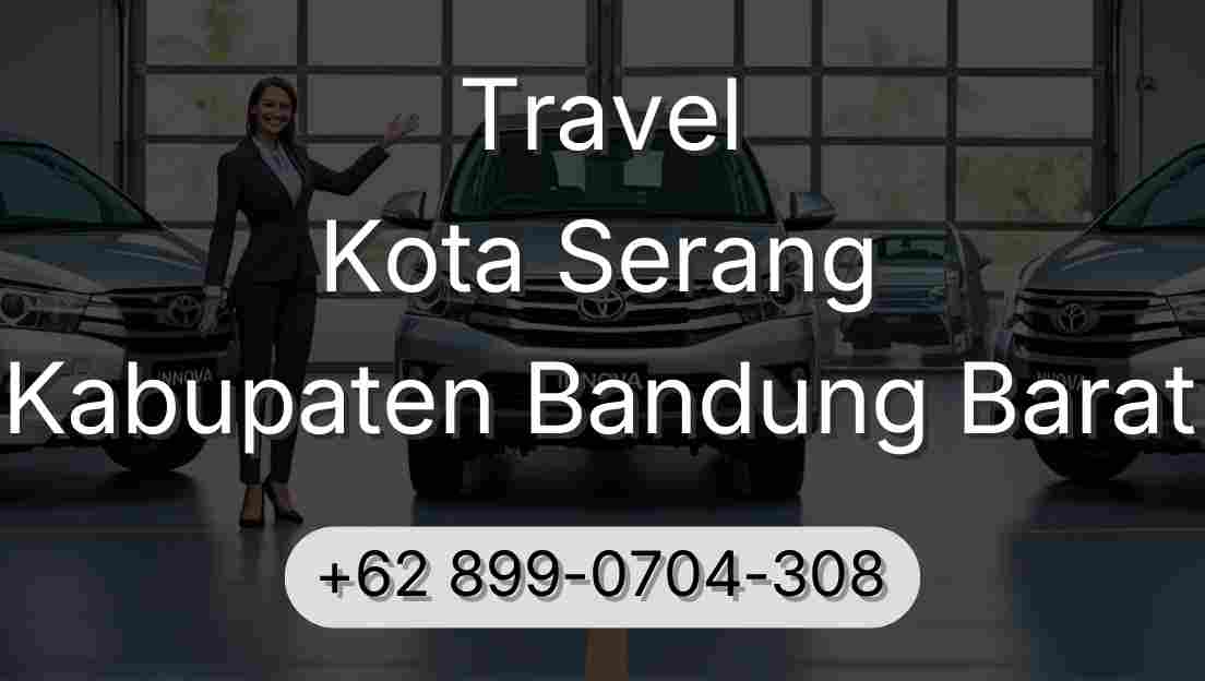 Travel Kota Serang Kabupaten Bandung Barat