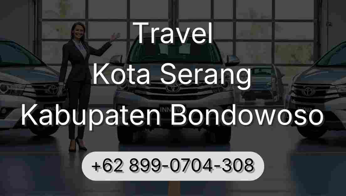 Travel Kota Serang Kabupaten Bondowoso