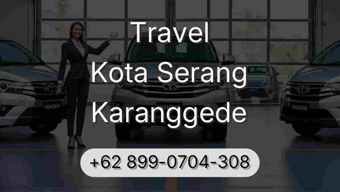 Travel Kota Serang Karanggede