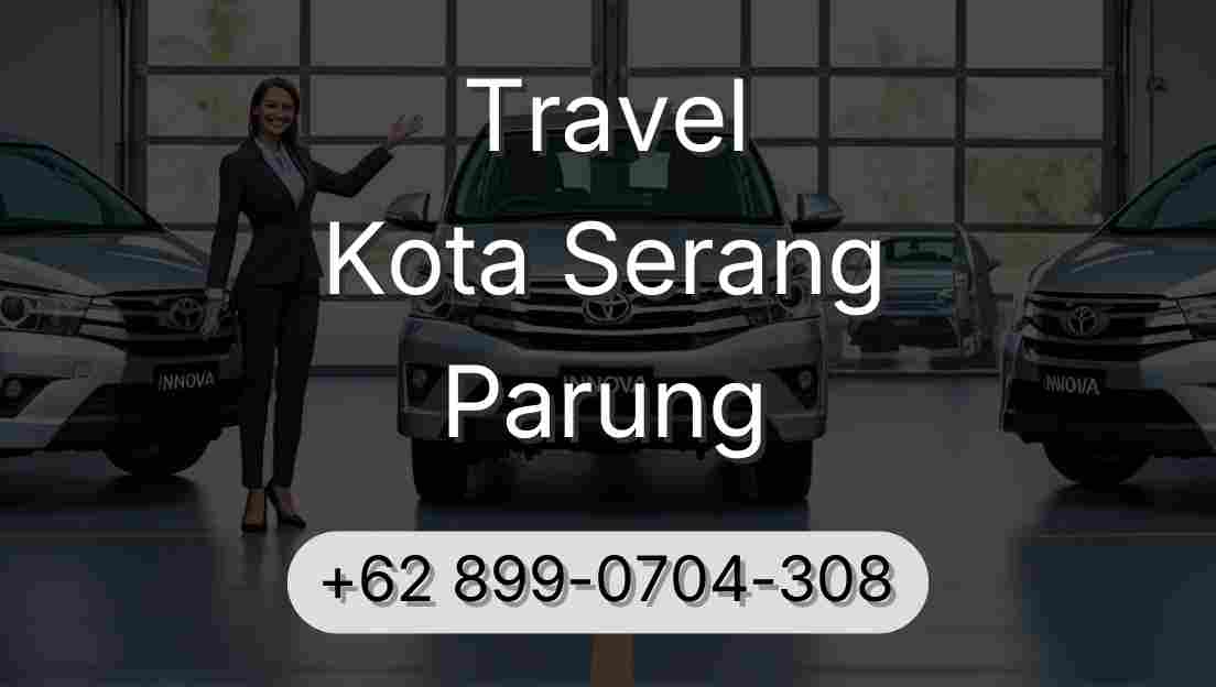 Travel Kota Serang Parung