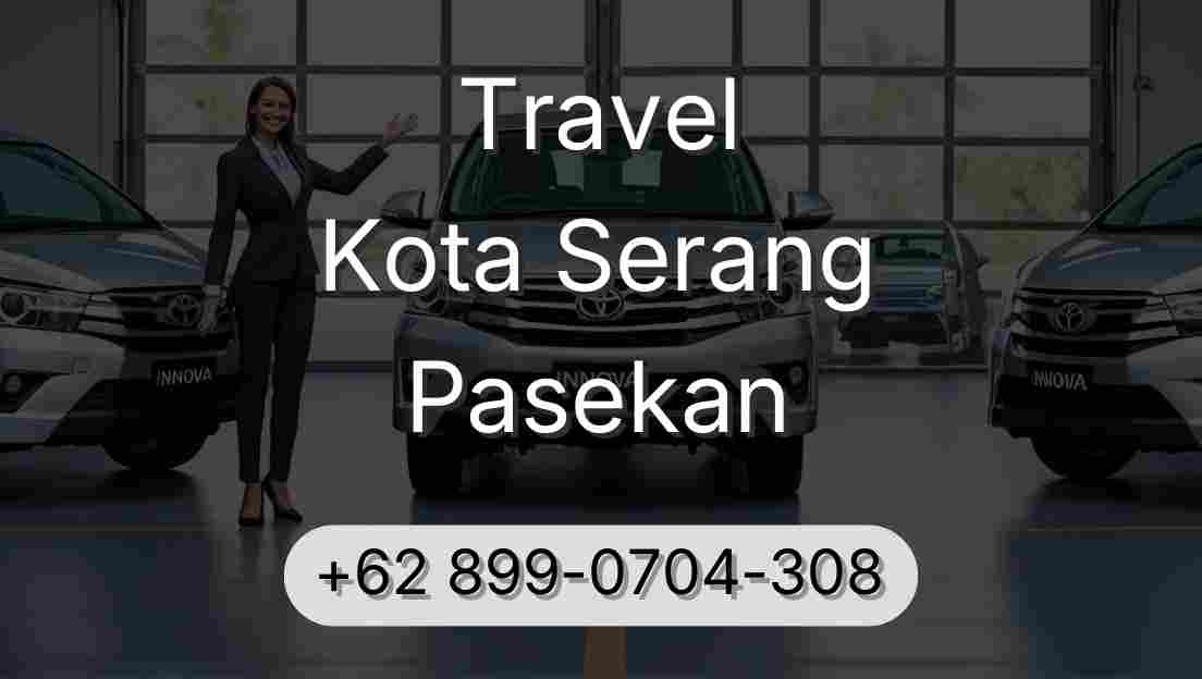 Travel Kota Serang Pasekan