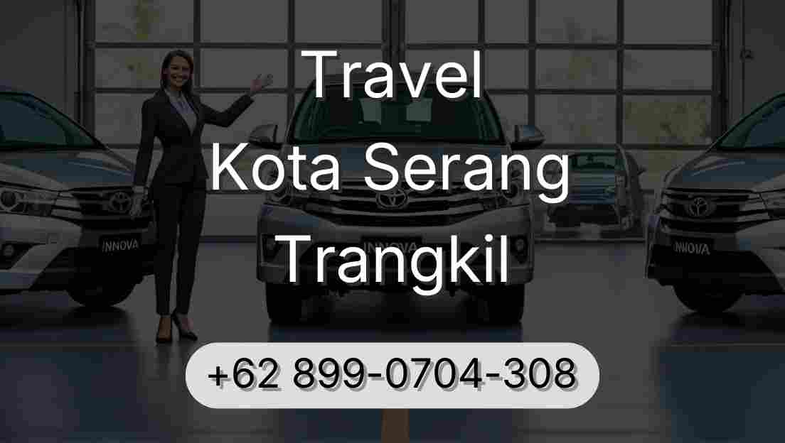 Travel Kota Serang Trangkil