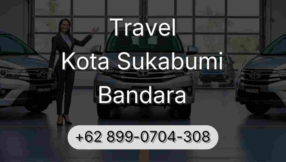 Travel Kota Sukabumi Bandara