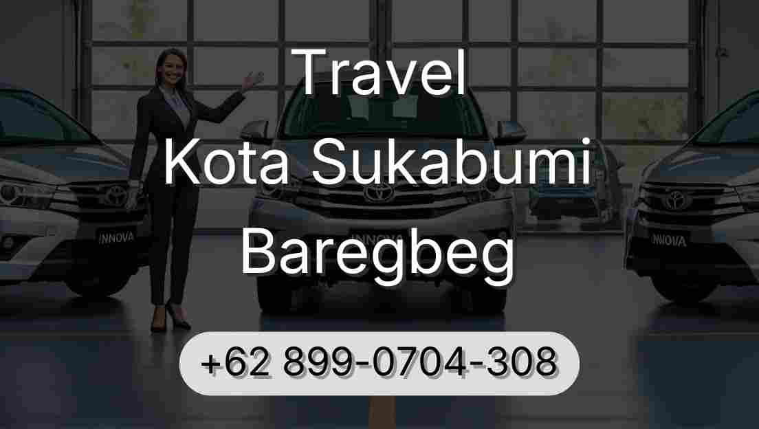 Travel Kota Sukabumi Baregbeg
