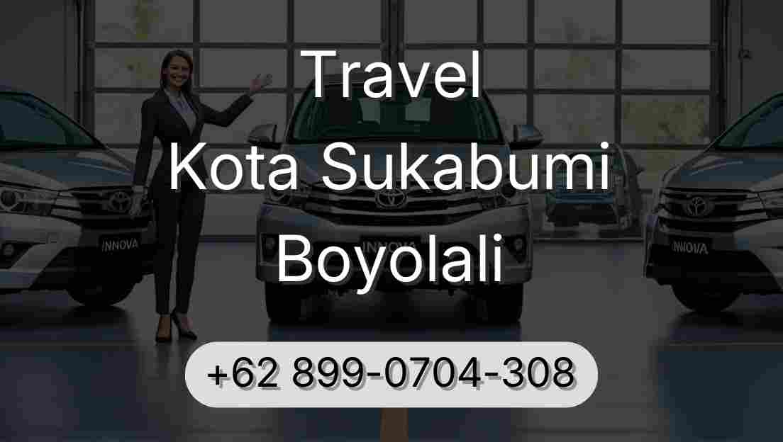 Travel Kota Sukabumi Boyolali