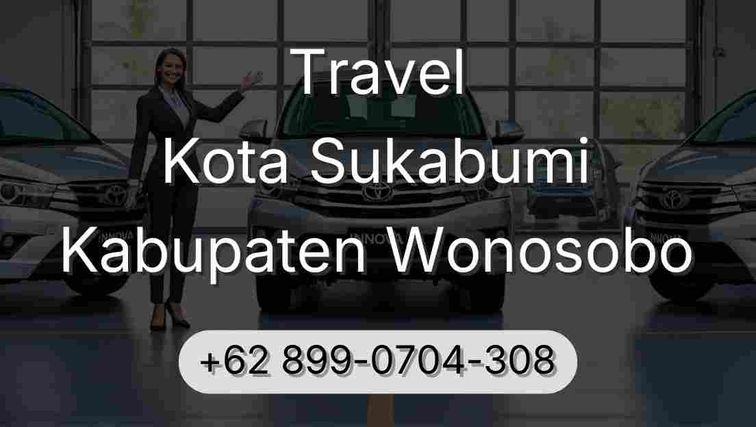 Travel Kota Sukabumi Kabupaten Wonosobo