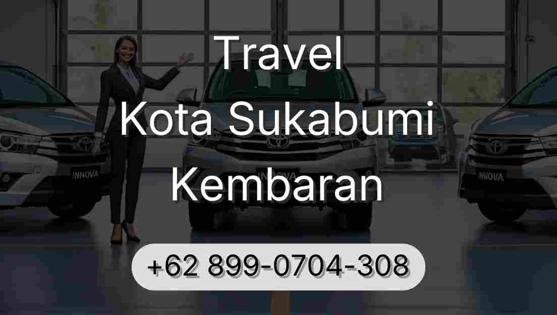 Travel Kota Sukabumi Kembaran