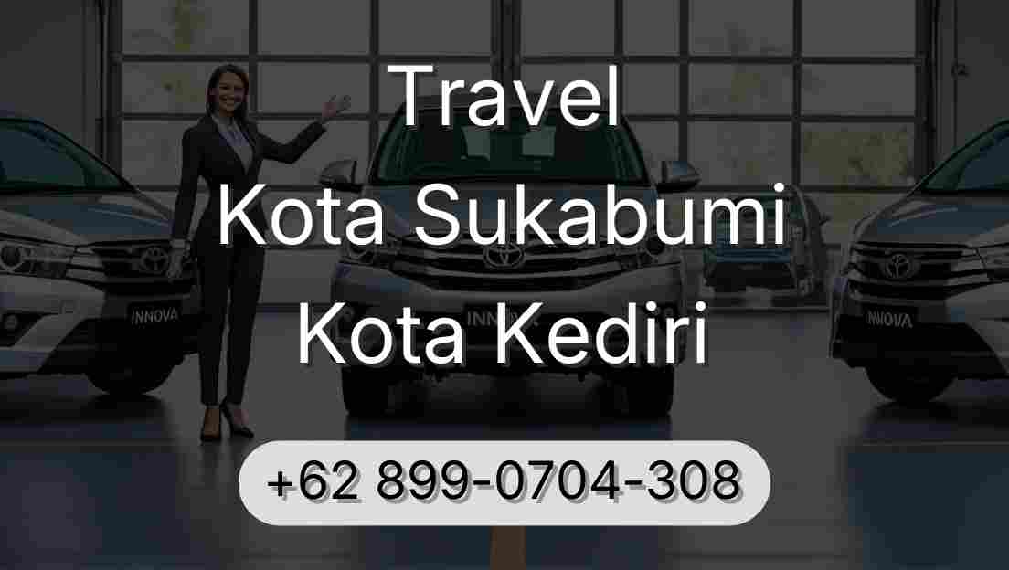Travel Kota Sukabumi Kota Kediri