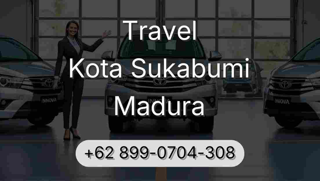 Travel Kota Sukabumi Madura