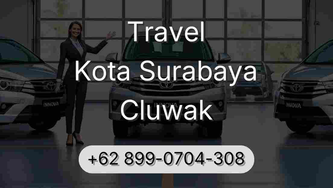 Travel Kota Surabaya Cluwak