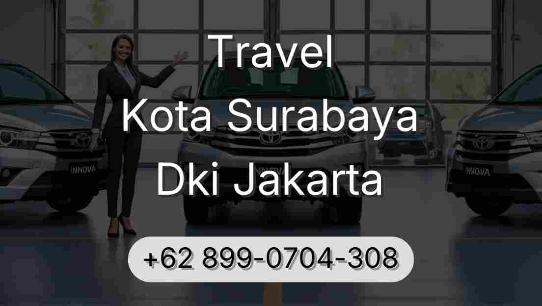 Travel Kota Surabaya Dki Jakarta
