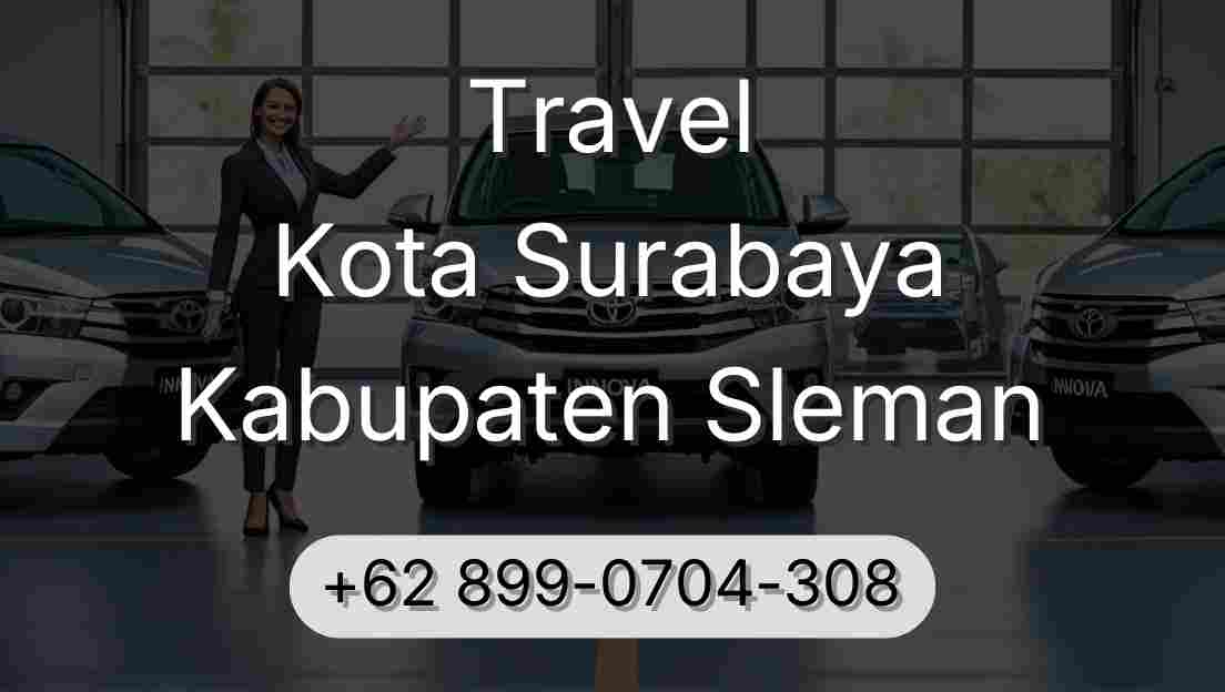 Travel Kota Surabaya Kabupaten Sleman