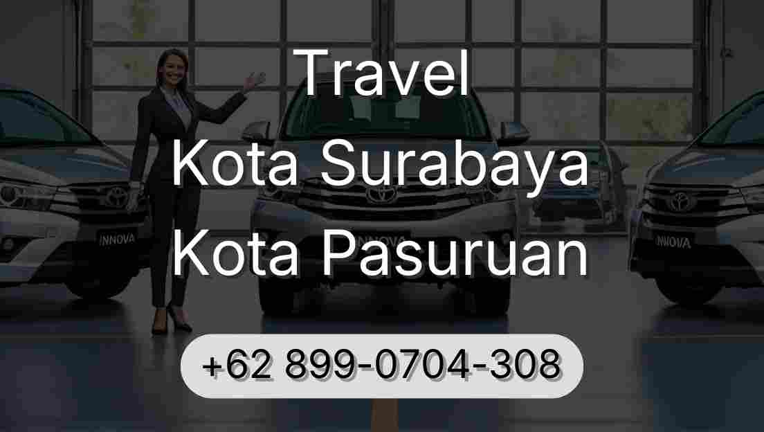 Travel Kota Surabaya Kota Pasuruan