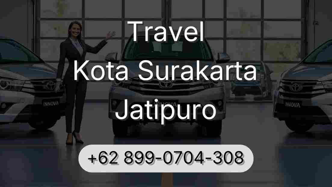 Travel Kota Surakarta Jatipuro