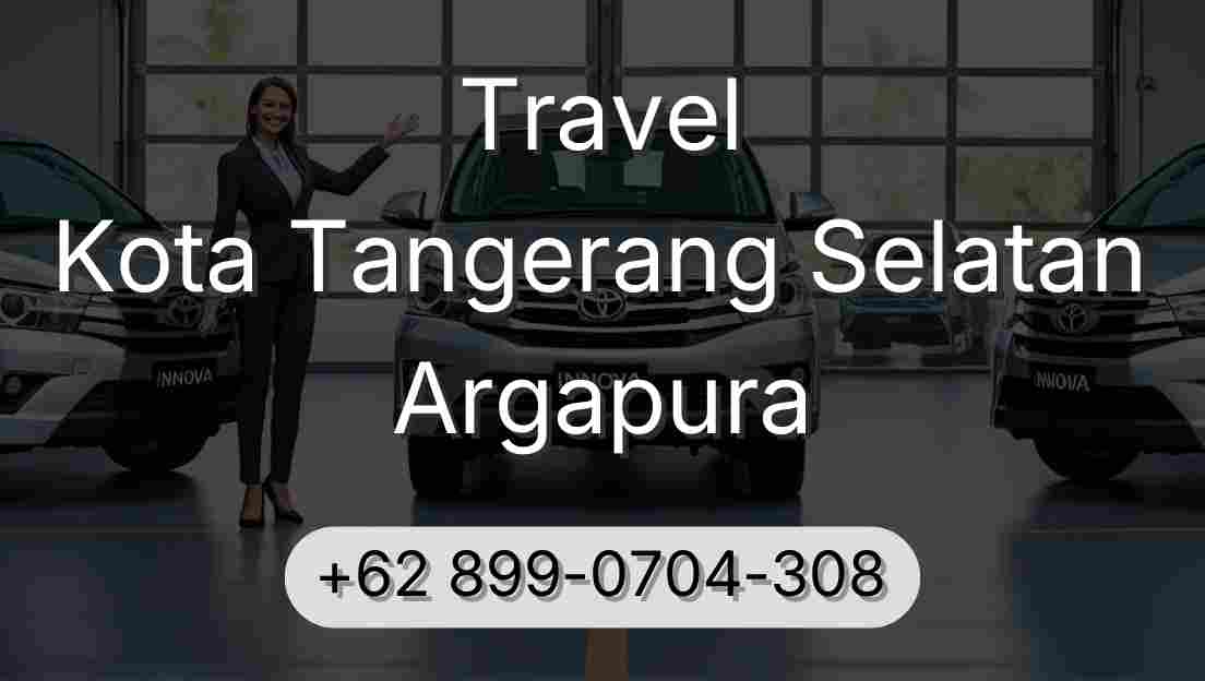 Travel Kota Tangerang Selatan Argapura