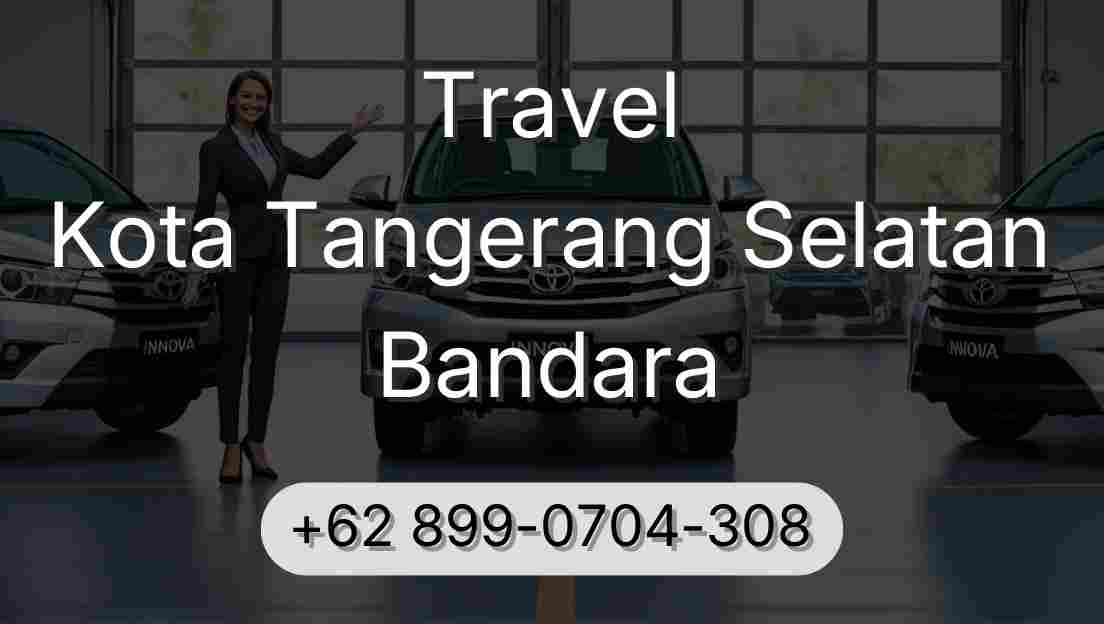 Travel Kota Tangerang Selatan Bandara