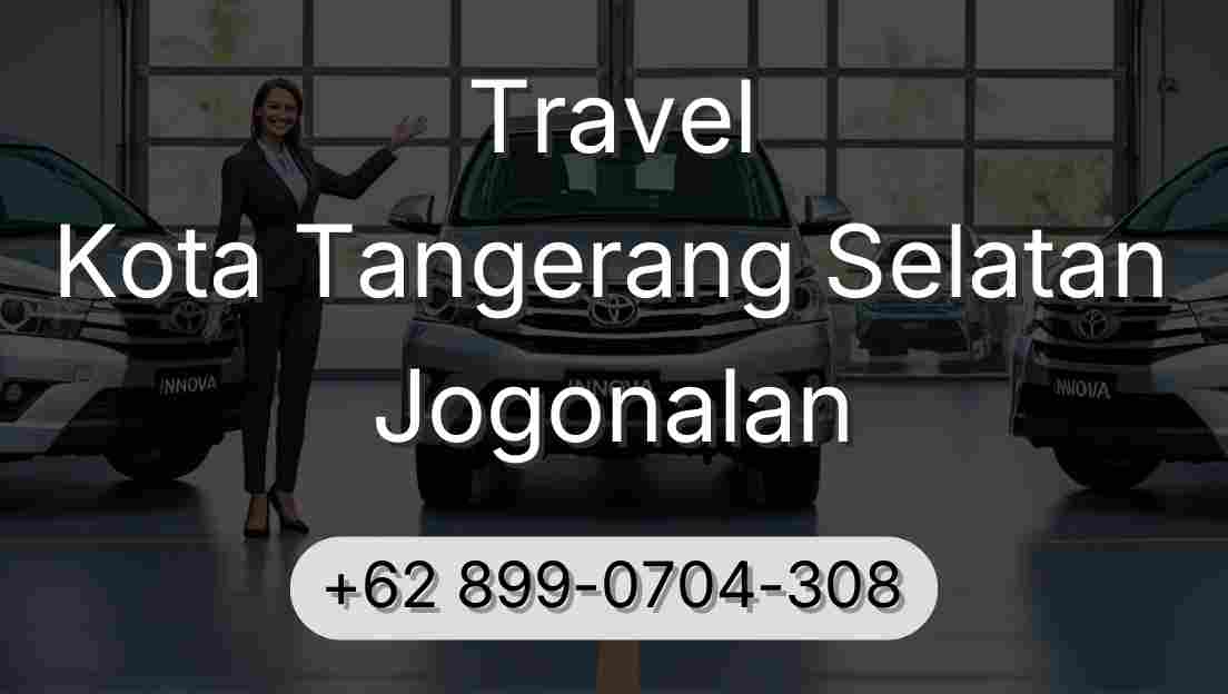Travel Kota Tangerang Selatan Jogonalan