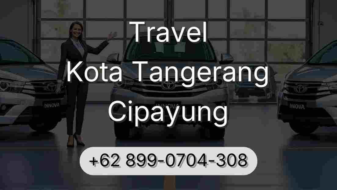 Travel Kota Tangerang Cipayung