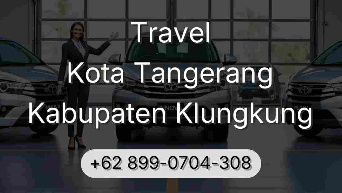 Travel Kota Tangerang Kabupaten Klungkung