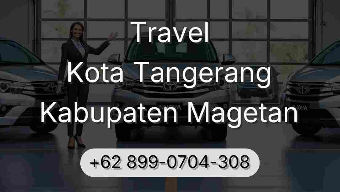 Travel Kota Tangerang Kabupaten Magetan