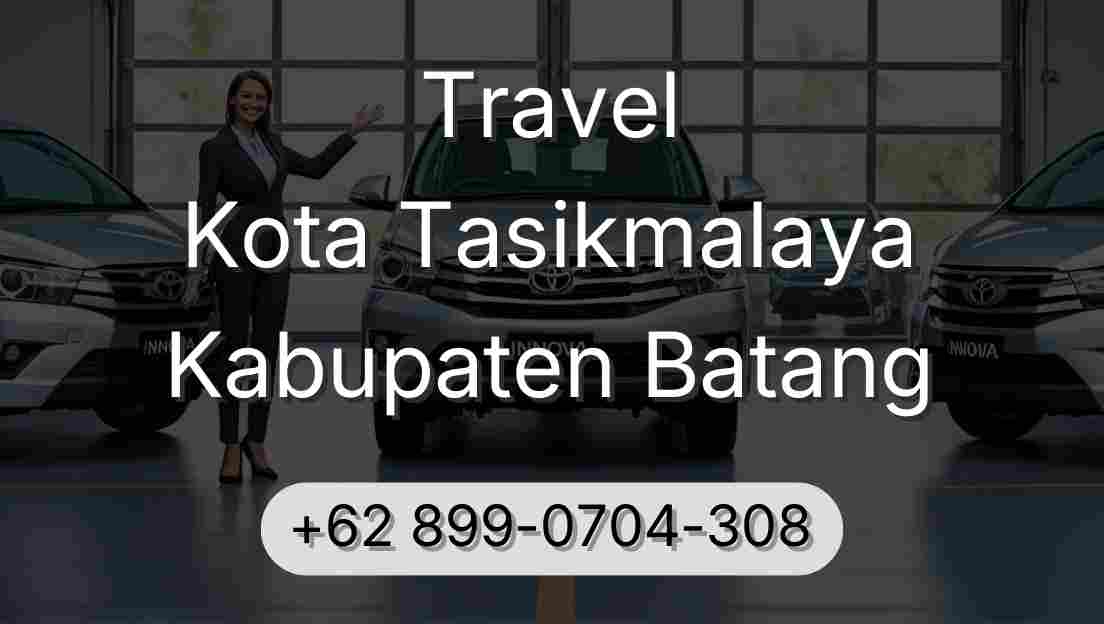 Travel Kota Tasikmalaya Kabupaten Batang
