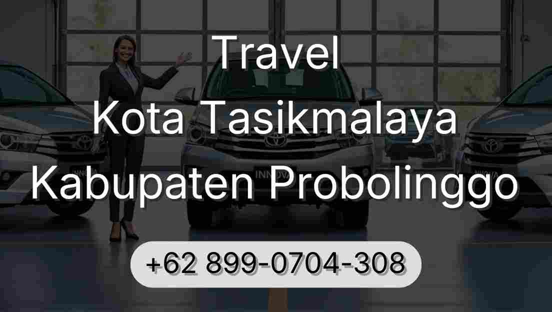 Travel Kota Tasikmalaya Kabupaten Probolinggo