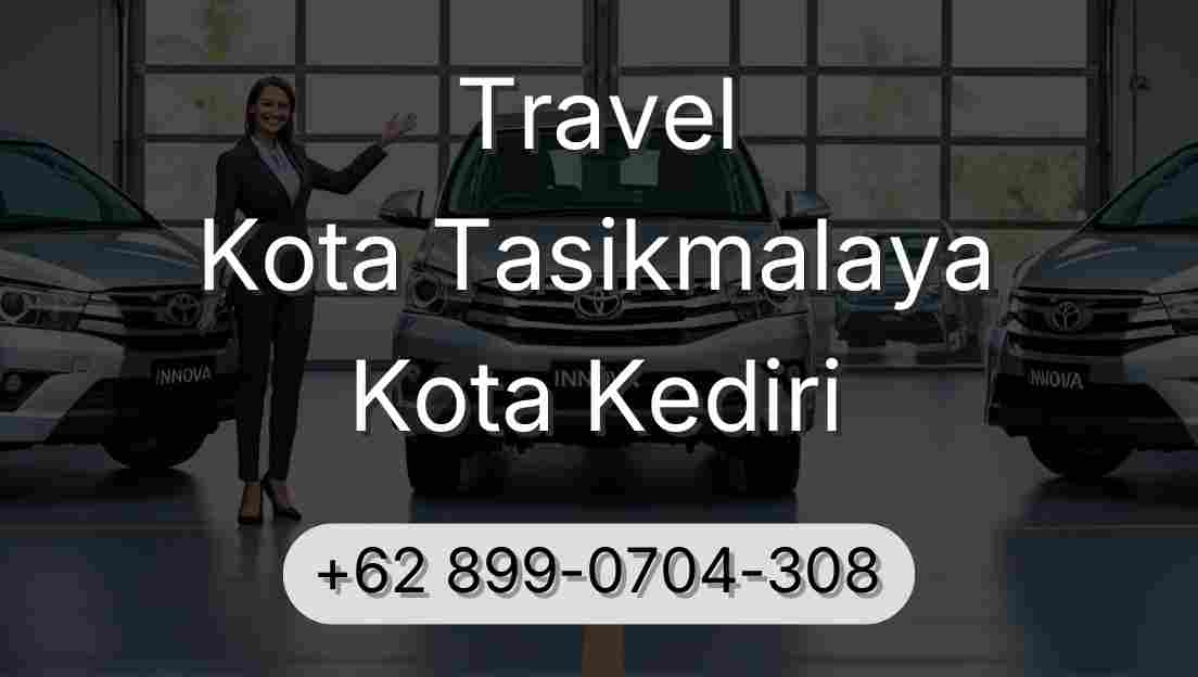 Travel Kota Tasikmalaya Kota Kediri