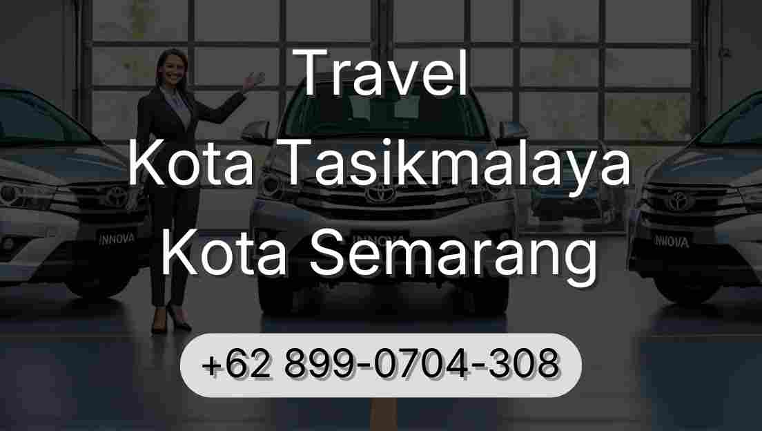 Travel Kota Tasikmalaya Kota Semarang
