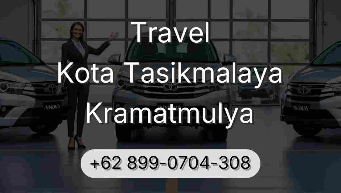 Travel Kota Tasikmalaya Kramatmulya