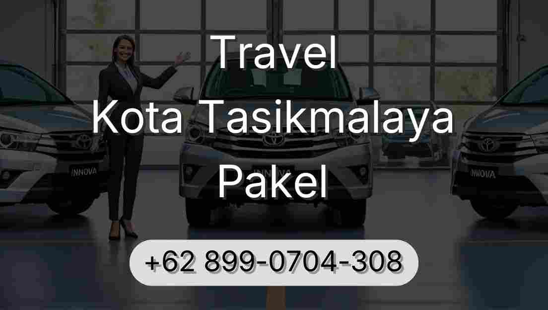 Travel Kota Tasikmalaya Pakel