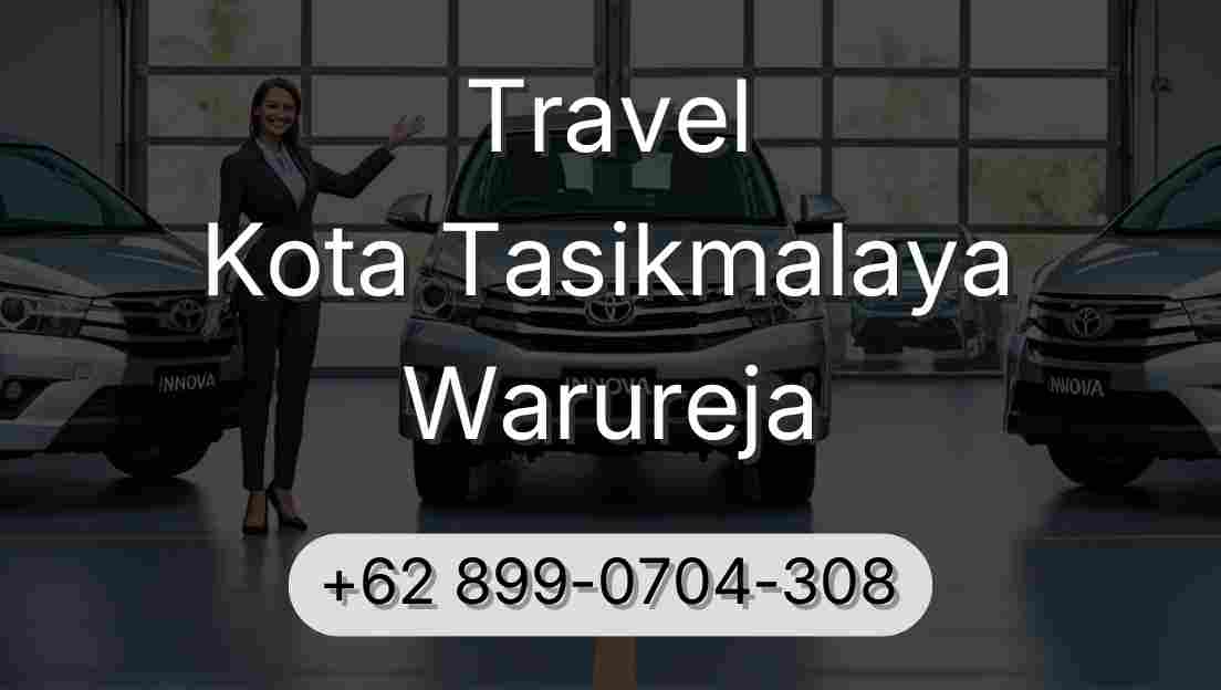 Travel Kota Tasikmalaya Warureja
