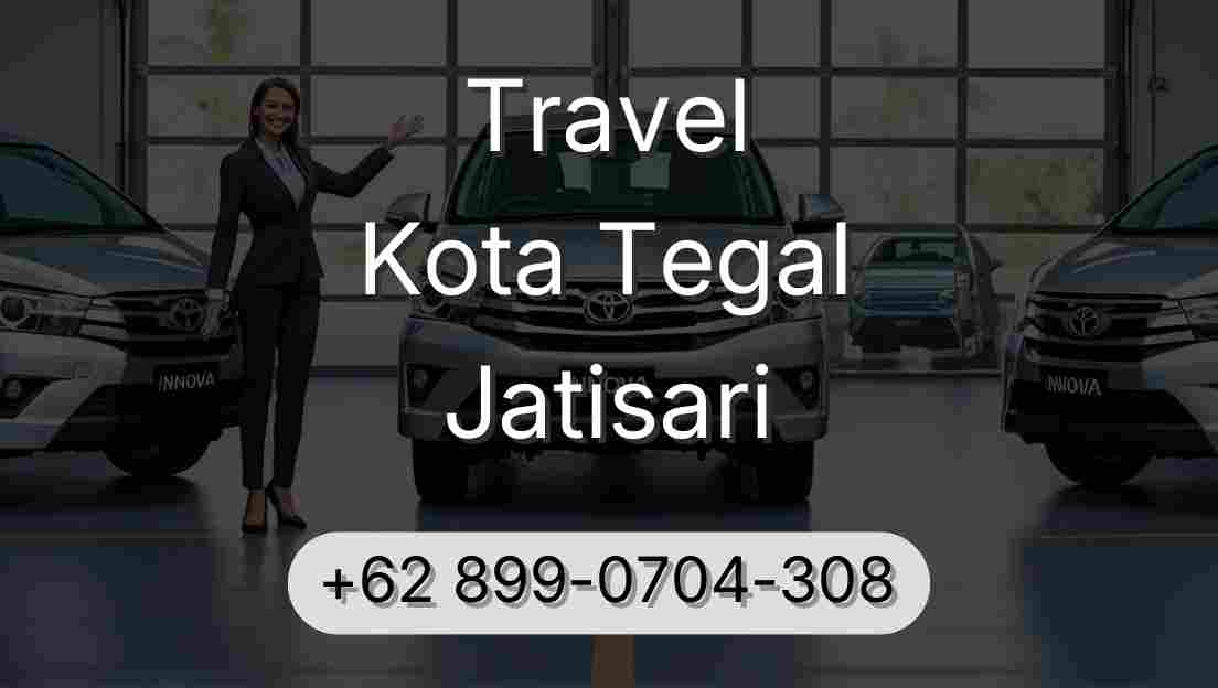 Travel Kota Tegal Jatisari