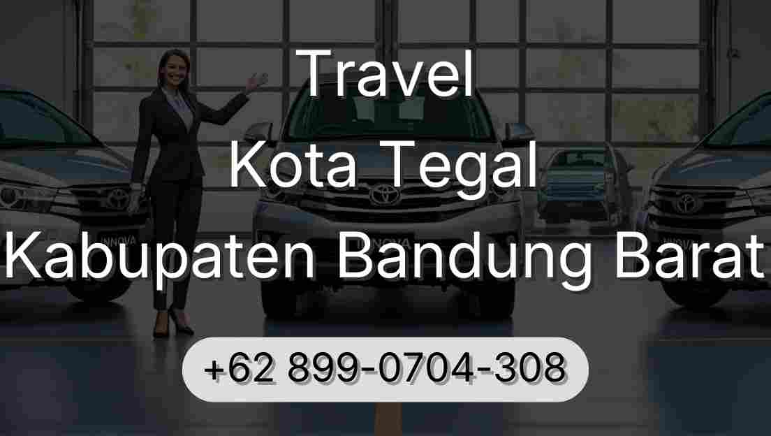 Travel Kota Tegal Kabupaten Bandung Barat