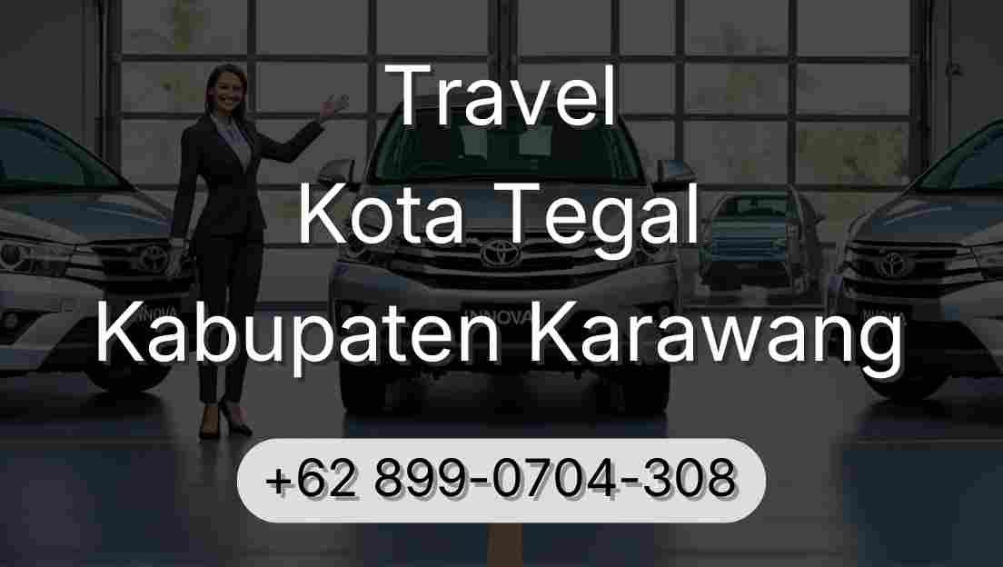 Travel Kota Tegal Kabupaten Karawang