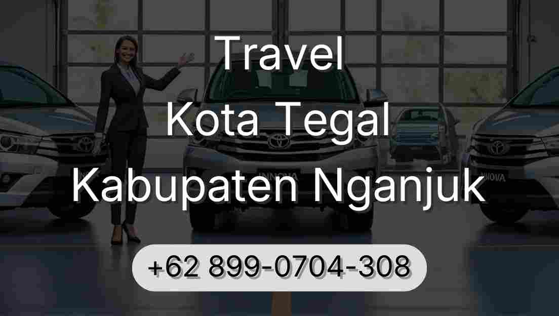 Travel Kota Tegal Kabupaten Nganjuk
