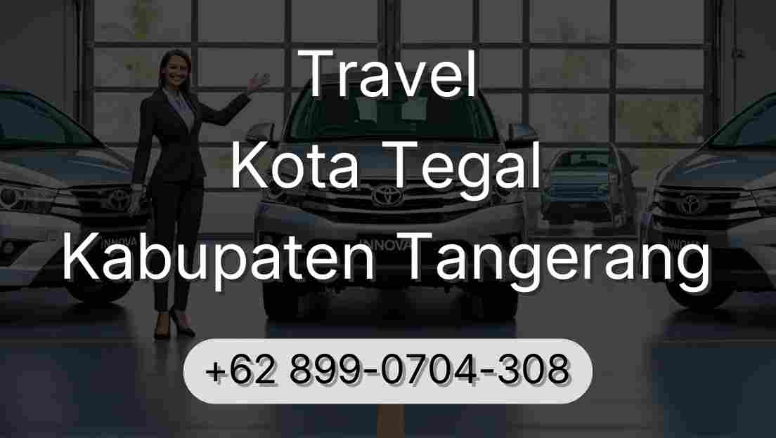 Travel Kota Tegal Kabupaten Tangerang