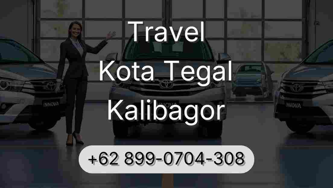 Travel Kota Tegal Kalibagor