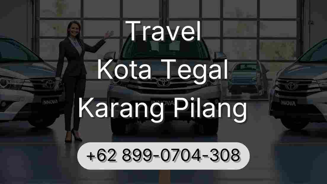 Travel Kota Tegal Karang Pilang