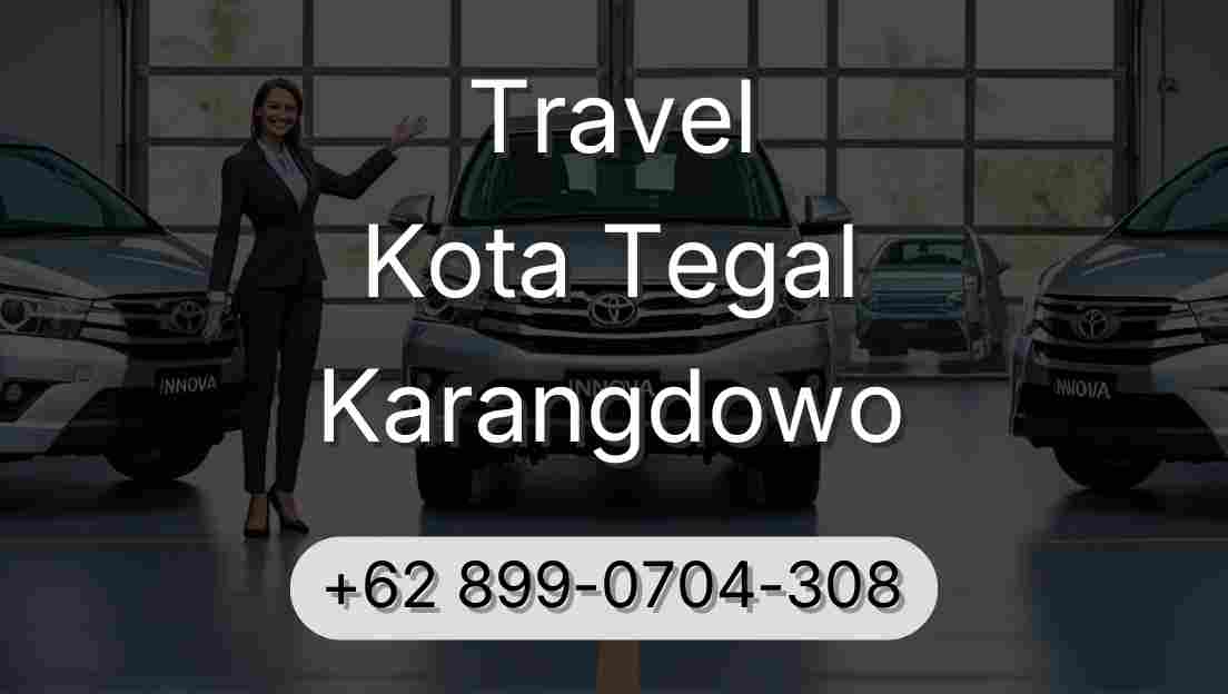 Travel Kota Tegal Karangdowo