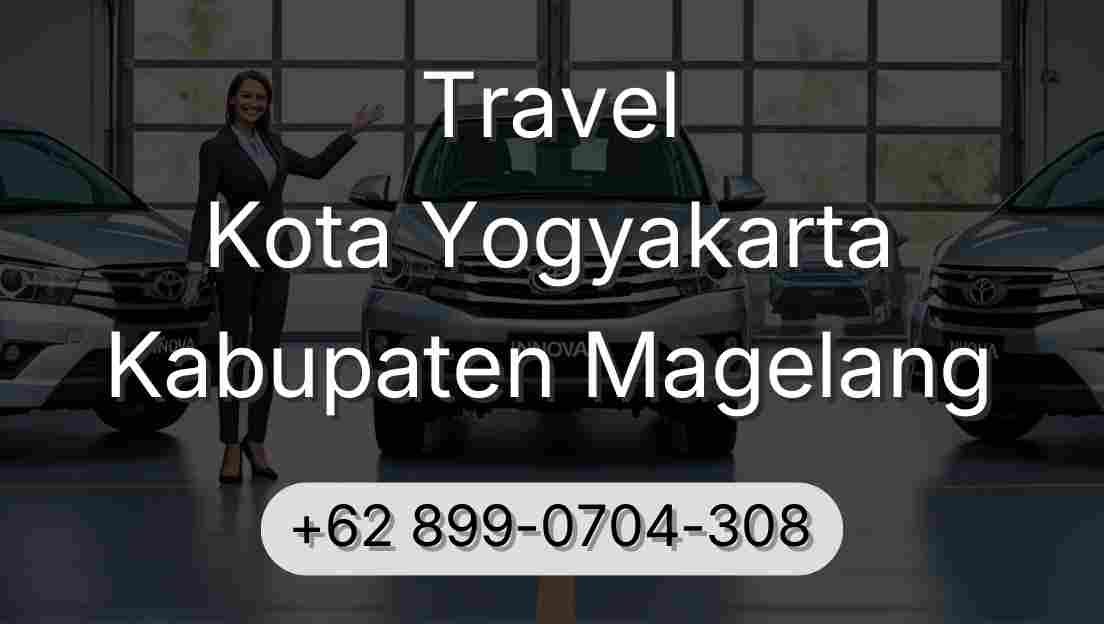 Travel Kota Yogyakarta Kabupaten Magelang