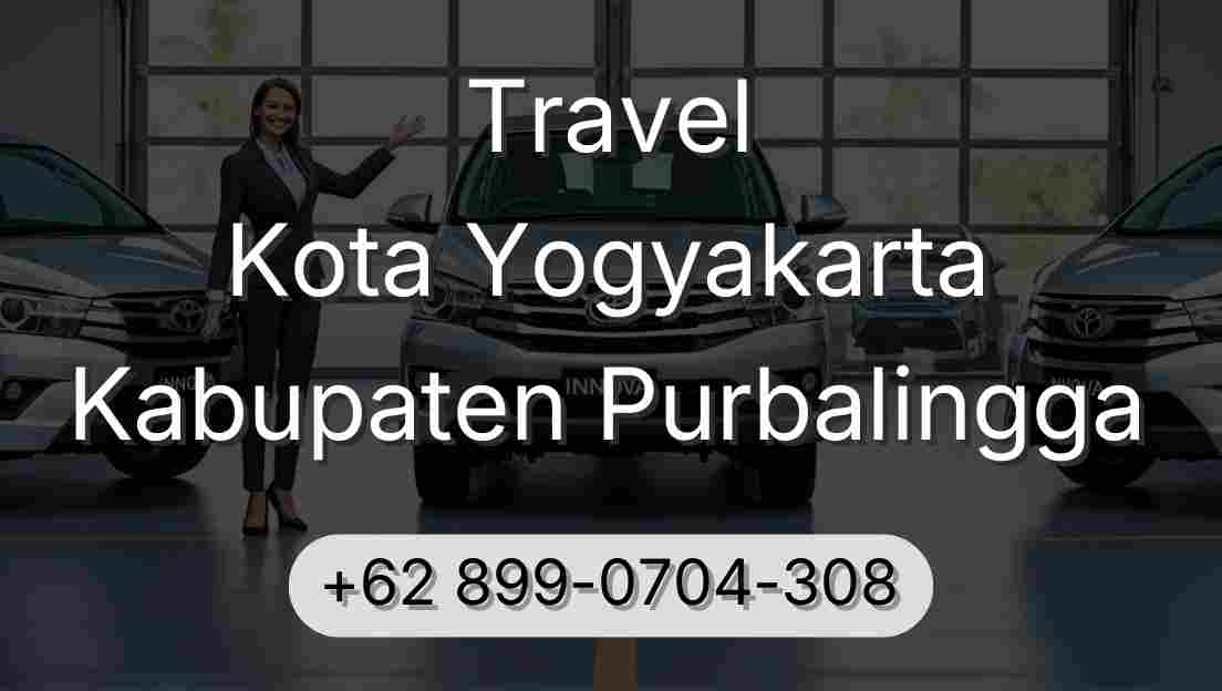 Travel Kota Yogyakarta Kabupaten Purbalingga